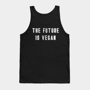 The Future Is Vegan Tank Top